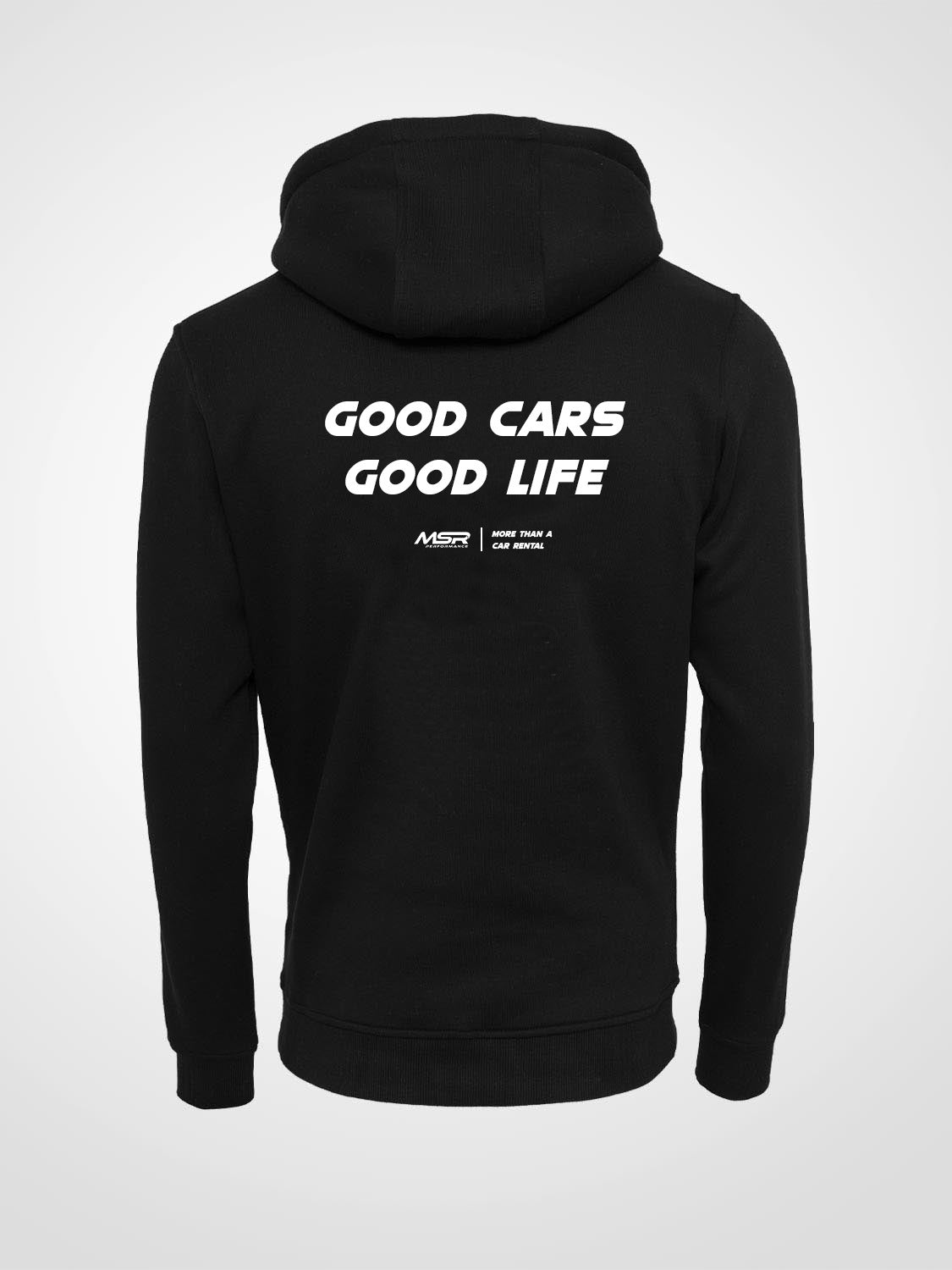 MSR Hoodie "Good Cars, Good Life"
